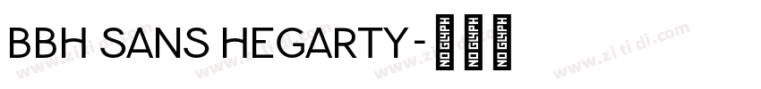 BBH Sans Hegarty字体转换 BBH Sans Hegarty字体转换